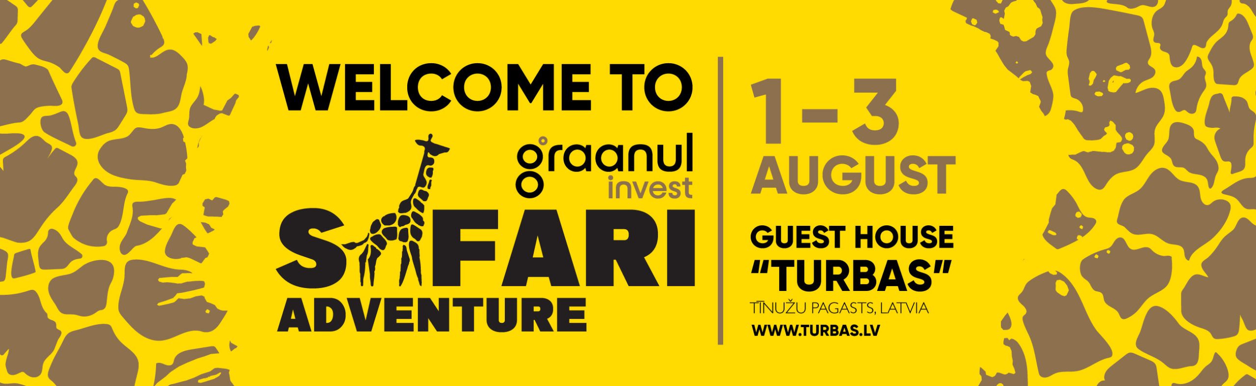 Main banner - Welcome tp Graanul Invest Safari Adventure 1 - 3 August, Guest House Turbas 